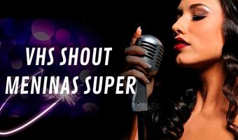 Shout Meninas Super