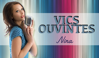 Vics Ouvintes Nina